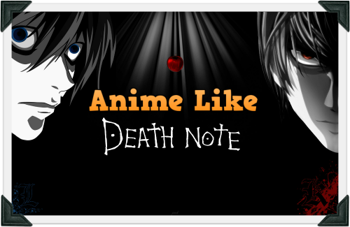 Top Anime Series Like Death Note Recommendations Online Fanatic