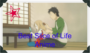 Slice Of Life Anime