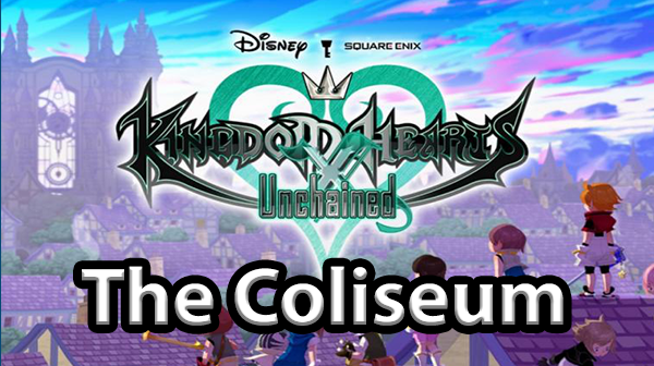 Kingdom Hearts Unchained X Coliseum Guide [KHUX]