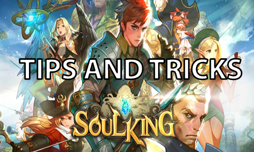 Soul King Guide [Tips and Tricks]
