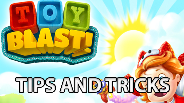 Toy Blast Guide [Tips and Tricks]
