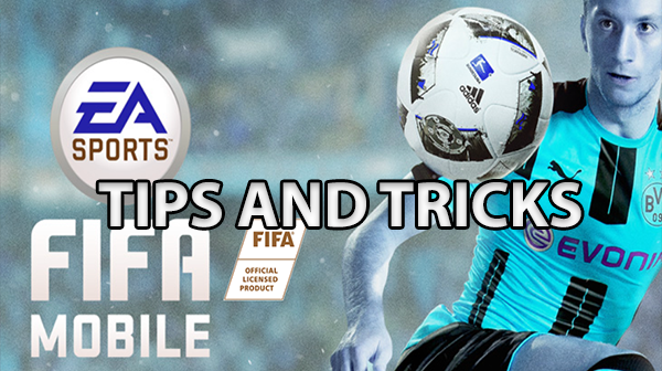 Fifa Mobile Soccer [Tips and Tricks]