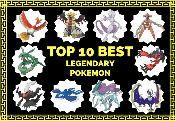 Top 10 Best Legendary Pokemon [Of All Time!]