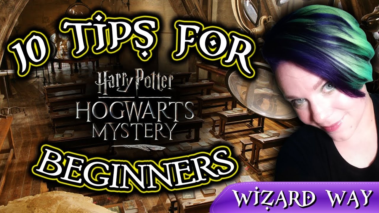 10 Tips for Hogwarts Mystery [Beginners Guide]