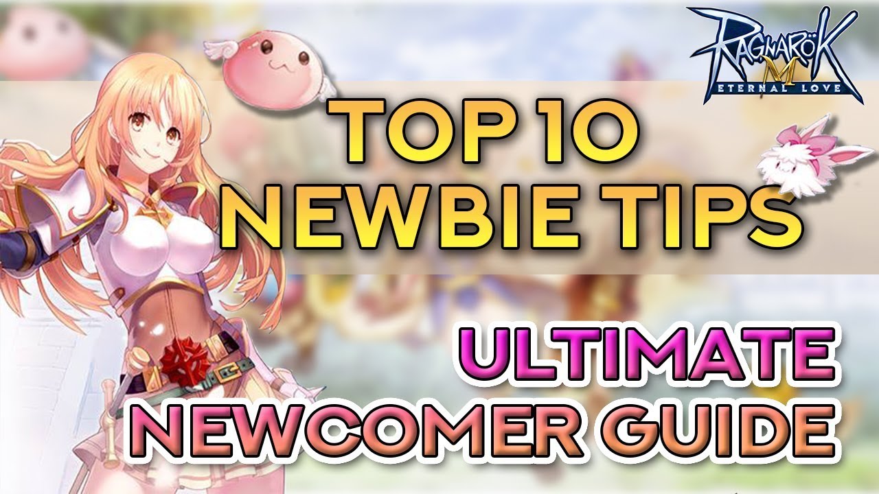 Ragnarok Mobile Eternal Love – Ragnarok Top 10 Newbie Tips